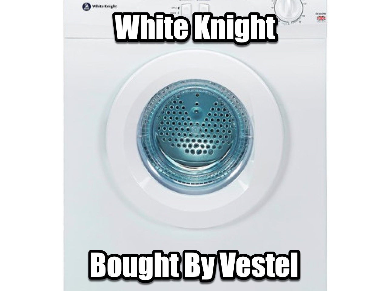 White Knight Bought By Vestel