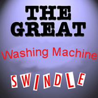 The Great Washing Machine Swindle